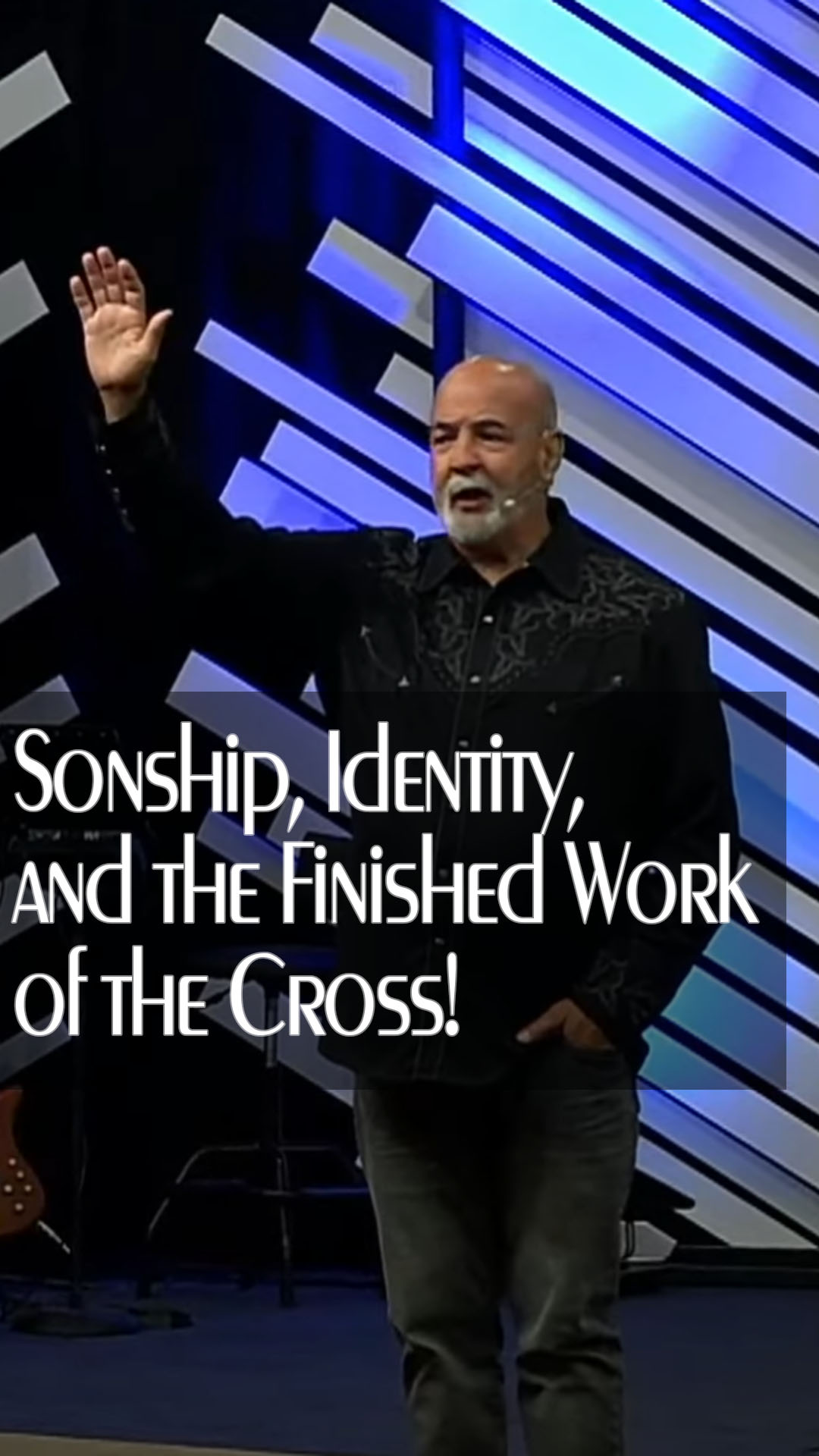 Sonship, Identity, and the Finished Work of the Cross!